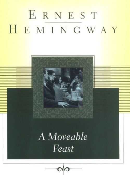 Travel Book: A Moveable Feast by Ernest Hemingway