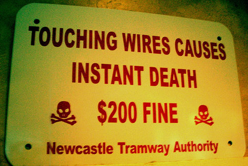 Sign: Touching Wires Causes Instant Death ($200 Fine), Newcastle