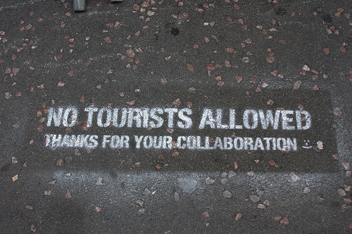 Sign: No Tourists Allowed